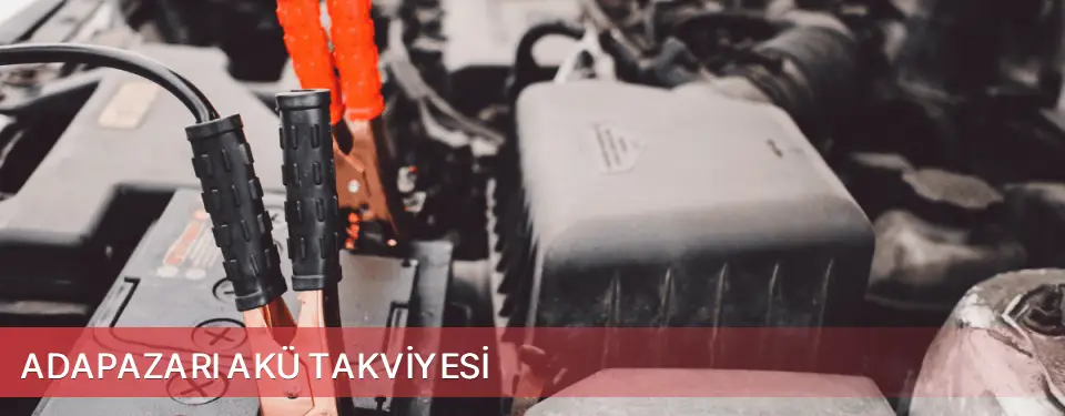 Adapazarı İlçemi Akü Takviyesi