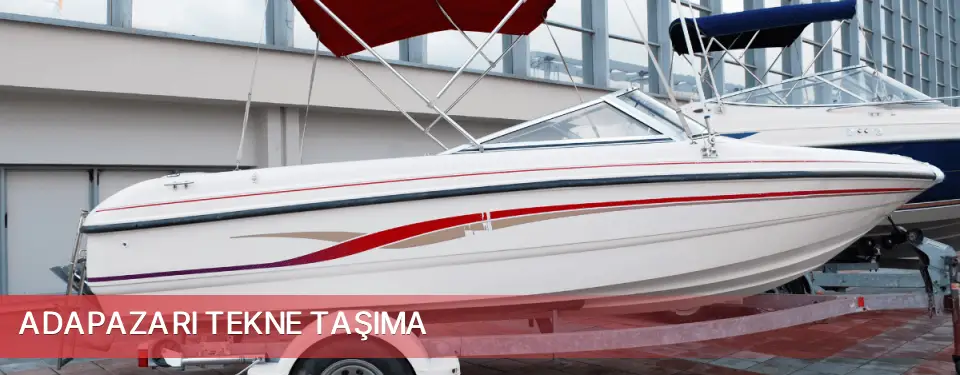 Adapazarı İlçemi Tekne Taşıma